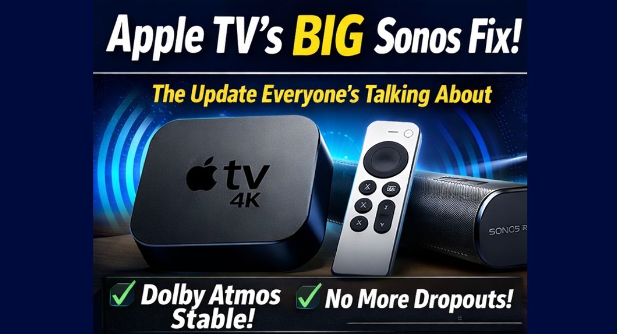 Apple TV Updated with Important Sonos Fix