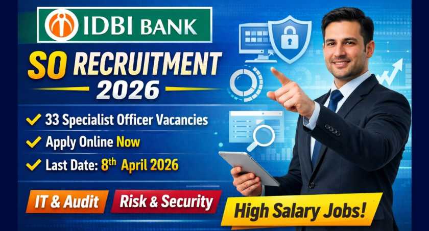 IDBI Bank SO Recruitment 2026 Notification Out
