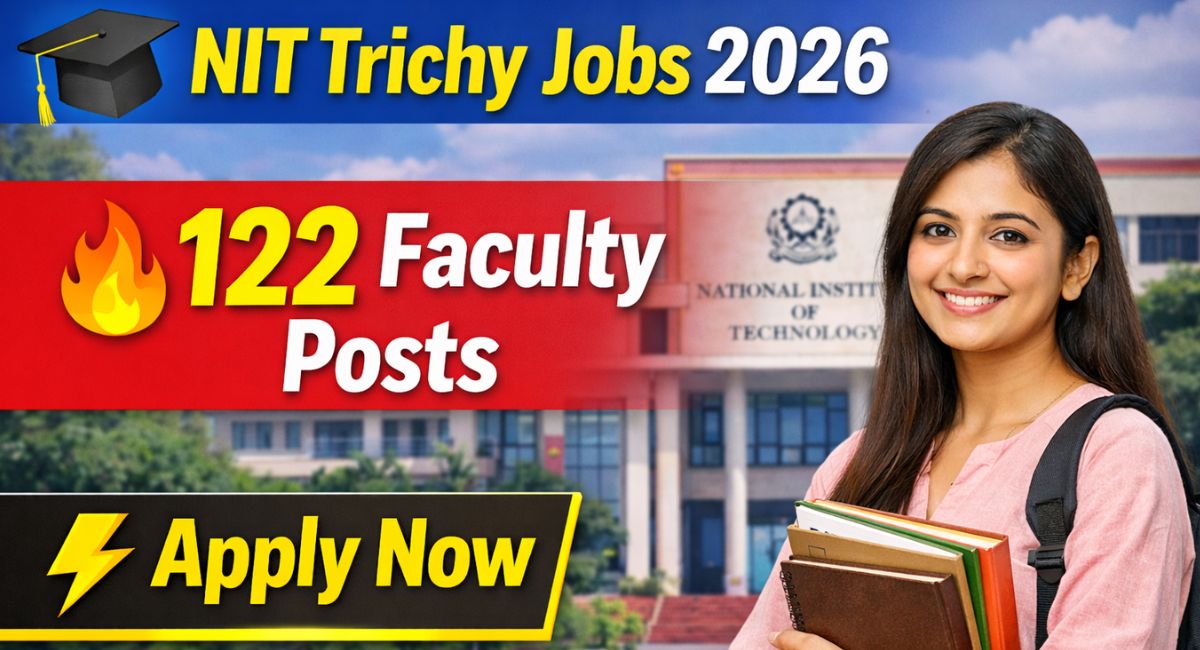NIT Trichy Recruitment