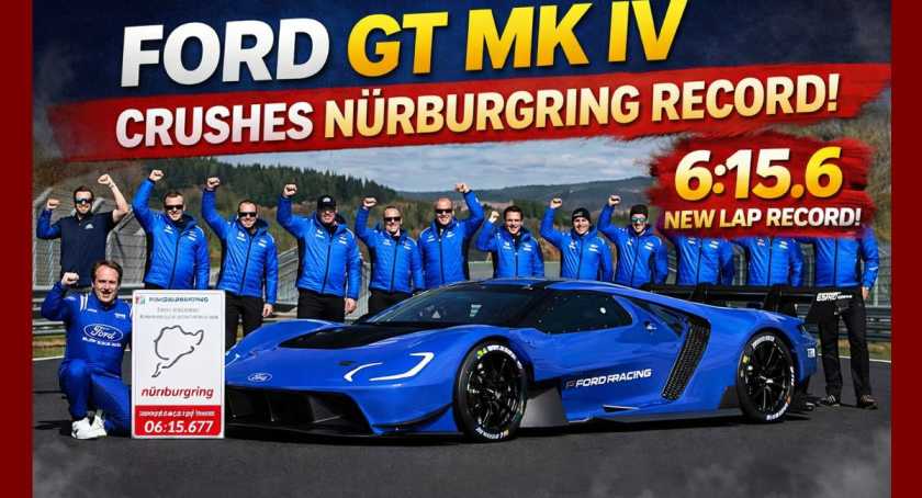 Ford GT Mk IV Shatters Nürburgring Expectations